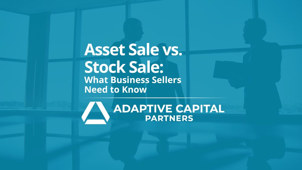 Asset Sale vs. Stock Sale: What Business Sellers Need to Know