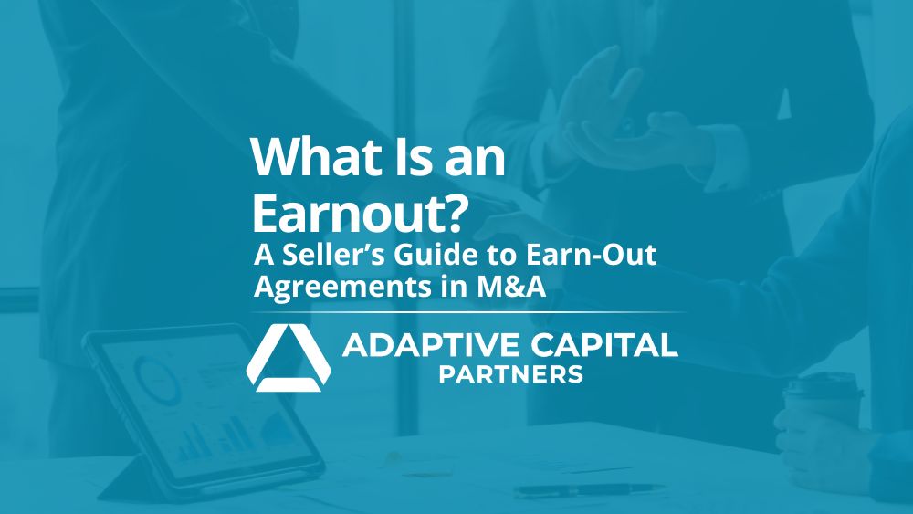 What Is an Earnout? A Seller's Guide to Earn-Out Agreements in M&A